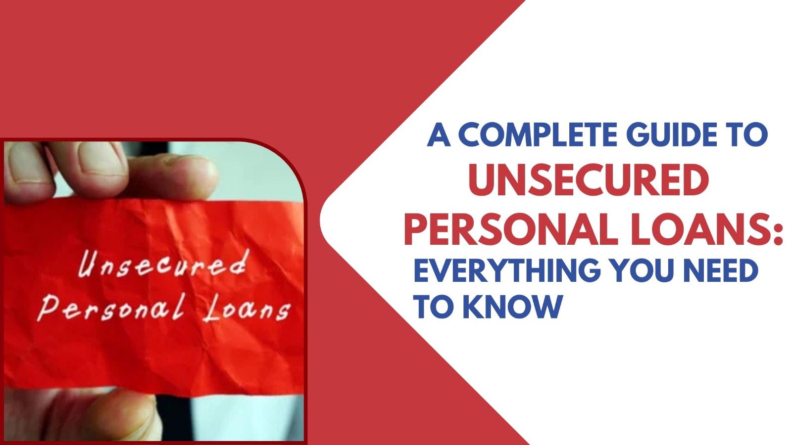 A Complete Guide to Unsecured Personal Loans: Everything You Need to Know