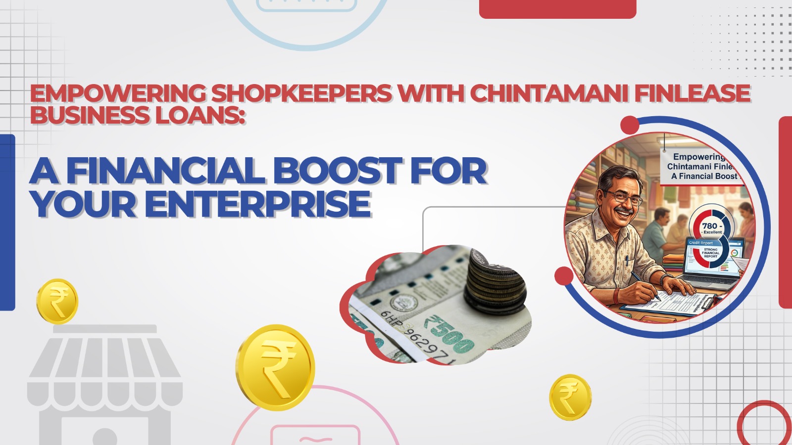 Empowering Shopkeepers with Chintamani Finlease Business Loans: A Financial Boost for Your Enterprise